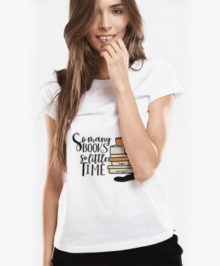 Жіноча футболка Так мало часу на книжки