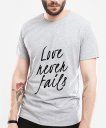 Чоловіча футболка Love Never Fails