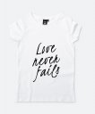 Жіноча футболка Love Never Fails