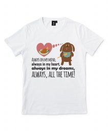 Чоловіча футболка Always on my mind, always in my heart, always in my dreams, always, all the time!