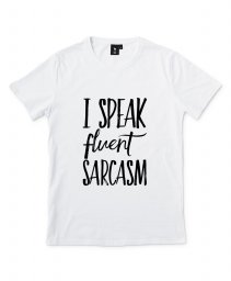 Чоловіча футболка I speak fluent sarcasm