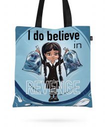 Авоська I do believe in revenge! Wednesday quote.