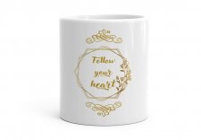 Чашка Follow your heart - слідуй за своїм сердцем