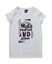 Жіноча футболка позитив ,ні стресові