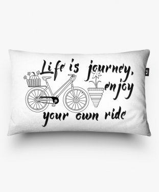 Подушка прямокутна Life is a journey, enjoy your own ride