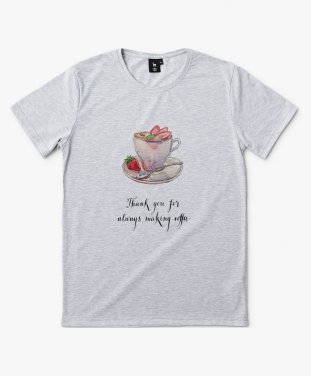 Чоловіча футболка Thank you for always making coffee