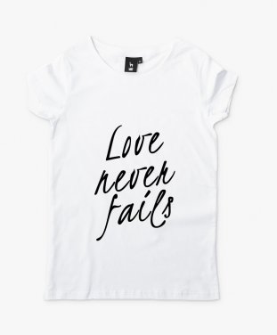 Жіноча футболка Love Never Fails