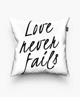 Подушка квадратна Love Never Fails