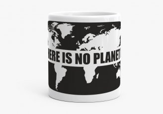 Чашка There is no planet B