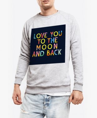 Чоловічий світшот Love You to the Moon and Back