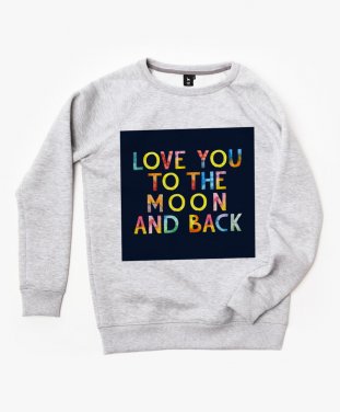 Чоловічий світшот Love You to the Moon and Back