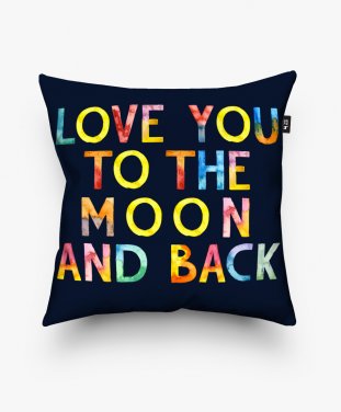 Подушка квадратна Love You to the Moon and Back