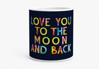 Чашка LOVE YOU to the MOON and BACK