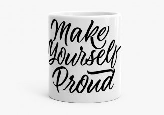 Чашка Make yourself proud