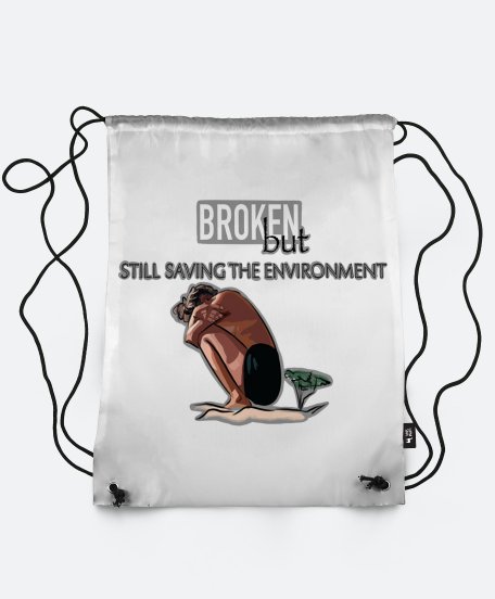 Рюкзак Broken, but still saving the environment