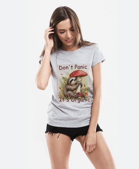 Жіноча футболка Don't Panic it's Organic. Лінивець з грибами Мухомор