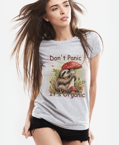 Жіноча футболка Don't Panic it's Organic. Лінивець з грибами Мухомор