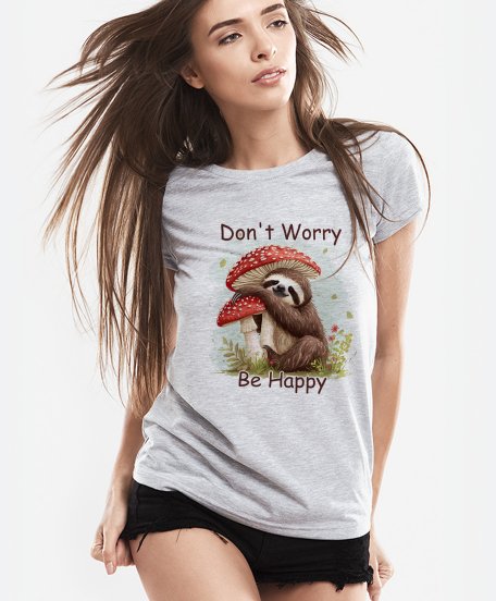 Жіноча футболка Лінивець з Мухомором Don't Worry, Be Happy