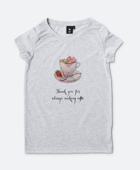 Жіноча футболка Thank you for always making coffee