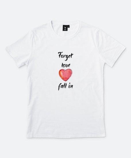 Чоловіча футболка Forget love fall in
