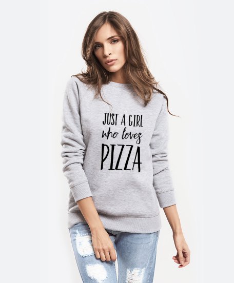 Жіночий світшот Just A Girl Who Loves Pizza